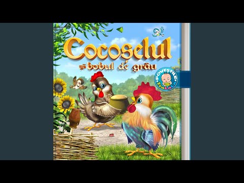 Cocoșelul și bobul de grâu - Poveste pentru copii