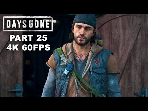 DAYS GONE Gameplay Walkthrough Part 25 - Days Gone Ultra Graphics PC 4K 60FPS