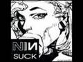 Suck (demo version) - Nine Inch Nails