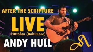 Manchester Orchestra - After the Scripture (Andy Hull Solo LIVE)