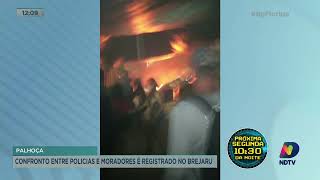 Palhoça: confronto entre policias e moradores é registrado no Brejaru