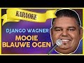 Django Wagner - Mooie blauwe ogen // Sterren NL Karaoke
