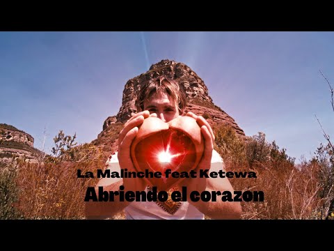 La Malinche feat Ketewa - Abriendo el corazón Remix