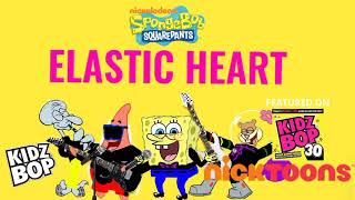 KIDZ BOP SpongeBob - Elastic Heart (KIDZ BOP 30)