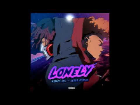 Amaru Son - "Lonely" ft. Jesus Honcho (Official Audio)