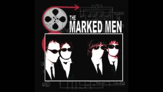 the marked men - destroy them