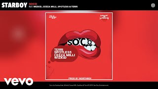 StarBoy - Soco ft Wizkid Ceeza Milli Spotless Terr