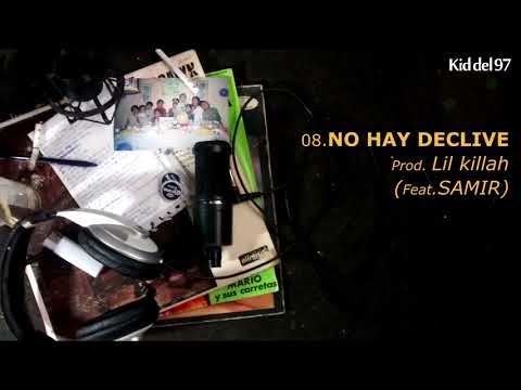08.Niel Killah ft Samir - No Hay Declive
