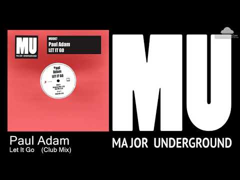 MU007 Paul Adam - Let It Go    (Club Mix) [Deep House]