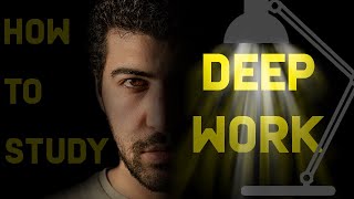 How Deep Work Makes You Smarter | How to Study Part 1