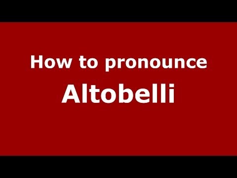 How to pronounce Altobelli