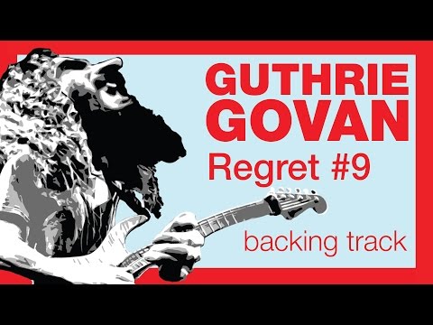 GUTHRIE GOVAN/Steven Wilson - Regret #9 (Extended Backing Track with Chords)