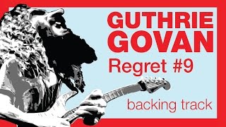 GUTHRIE GOVAN/Steven Wilson - Regret #9 (Extended Backing Track with Chords)