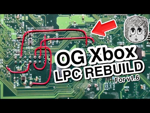 How to Rebuild the LPC On an Original Xbox v1.6