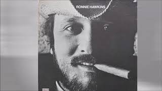 Ronnie Hawkins — Home From The Forest 1970 — Whatcha Gonna Do