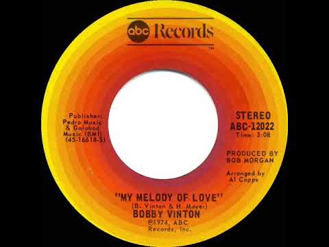 1974 HITS ARCHIVE: My Melody Of Love - Bobby Vinton (a #1 record--stereo 45)