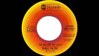 1974 HITS ARCHIVE: My Melody Of Love - Bobby Vinton (a #1 record--stereo 45)