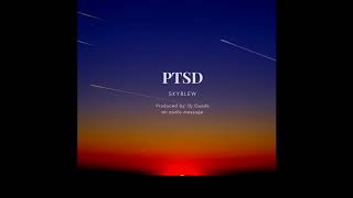 SkyBlew - PTSD (prod. by Dj Quads) [HD]
