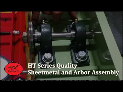 HT Series Quality - Sheetmetal and Arbor Assembly