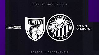 BETIM X OPERÁRIO | COPA DO BRASIL 2026 | RÁDIO OFEC