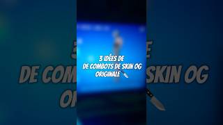Top 3 combots de skin OG original ✨🔪| #fortnite #gaming #edit #trending #capcut #lamano