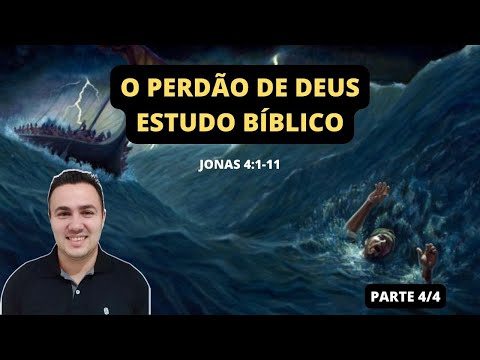 God's Forgiveness (Jonah 4:1-11)