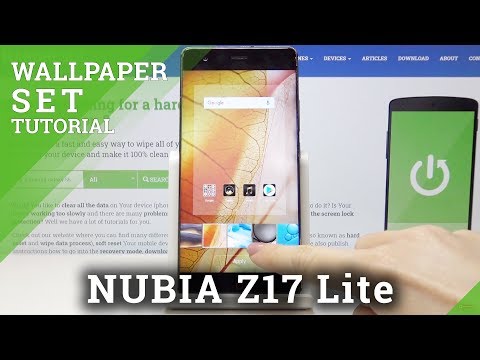 How to Change Wallpaper on Nubia Z17 Lite