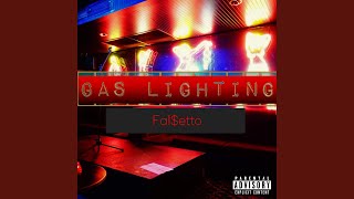 Gas Lighting Music Video