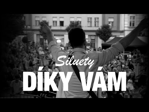 SILUETY - Díky Vám (oficiální videoklip)
