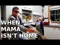 This is how we play when mama isn't home ...