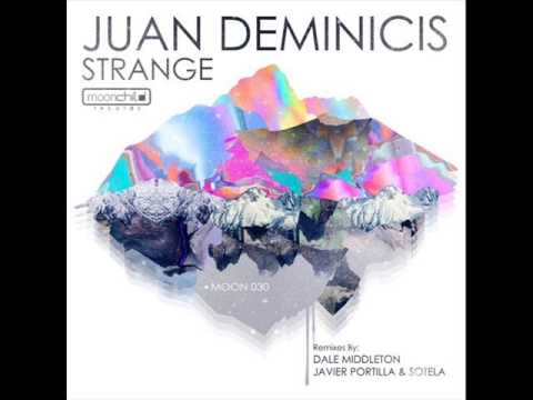 Juan Deminicis - Strange (Original Mix) - Moonchild Records