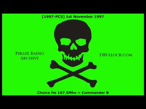 1st November 1997: Choice fm 107.5Mhz ~ Commander B