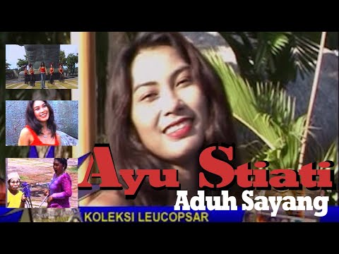 Ayu Stiati - Aduh Sayang,.bener  sayang kalau dilewatkan