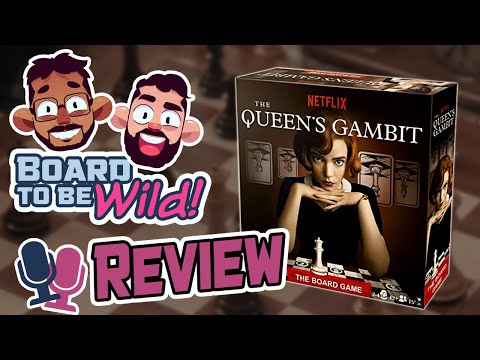 Board to be Wild Reviews: The Queen's Gambit