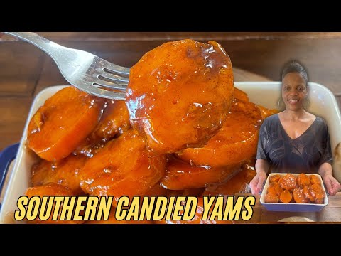How To Make Southern Candied Yams