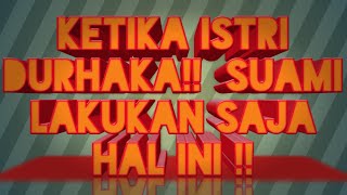 Download lagu CARA MENGHADAPI ISTRI DURHAKA !! mp3 Download lagu CARA MENGHADAPI ISTRI DURHAKA !! mp3