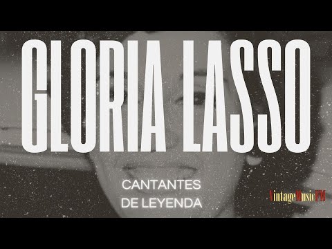 🎶 Gloria Lasso | Sus Mejores Boleros y Canciones Románticas | Cantantes de Leyenda