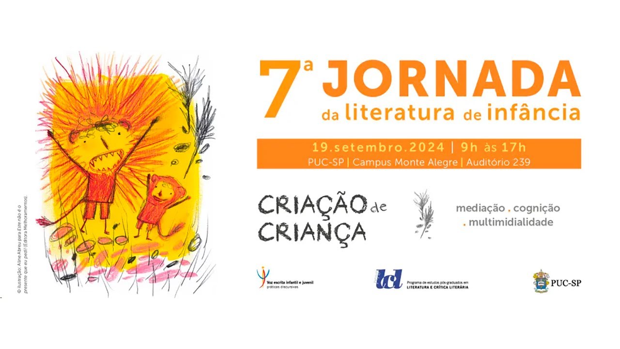 7ª Jornada da Literatura de Infância - Criação de Criança: mediação, cognição, multimidialidade - 01