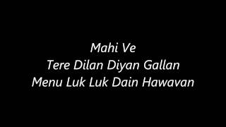 Atif Aslam's Mahi Ve's Lyrics - YouTube