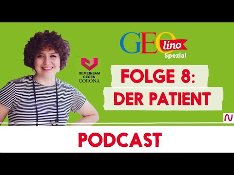 PATIENTEN & HELFER I Gemeinsam gegen CORONA - der Wissenspodcast von GEOlino für Kinder I Folge 8