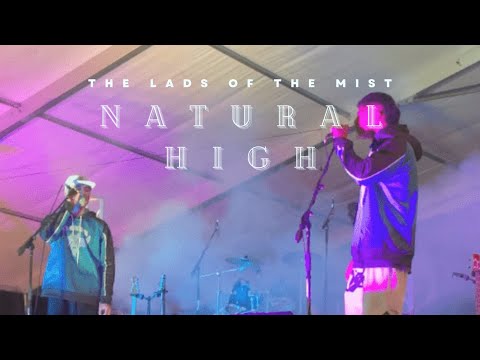 The Lads Of The Mist - Natural High