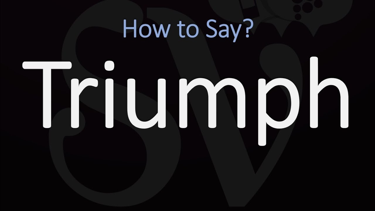 What kind of word is triumph?