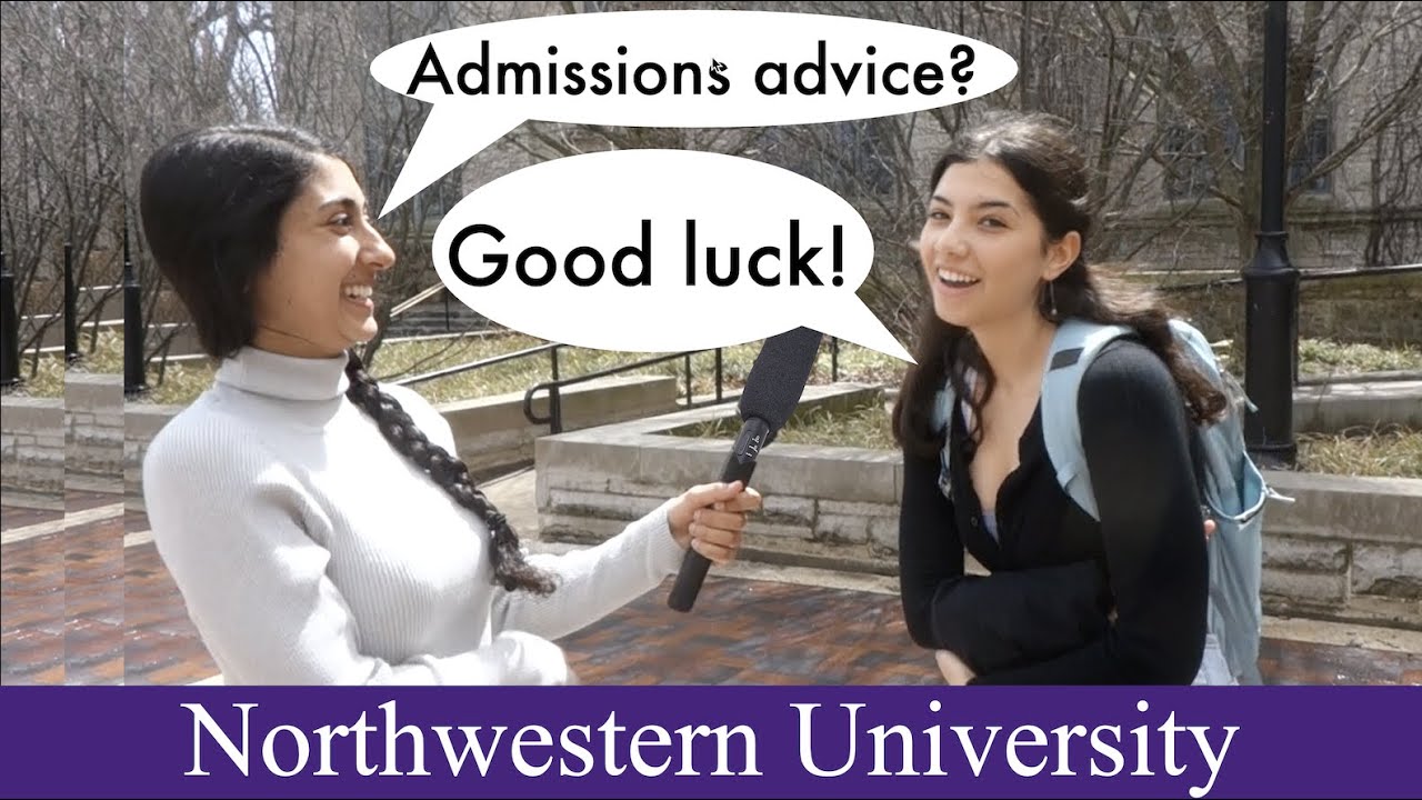 Do you have admissions advice? | Northwestern University