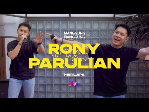 Rony Parulian - Mengapa | Live at #ManggungNanggung Eps. 162