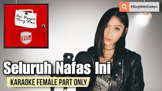Download lagu Seluruh Nafas Ini - Last Child, Giselle (Karaoke Female Part Only) mp3 Download lagu Seluruh Nafas Ini - Last Child, Giselle (Karaoke Female Part Only) mp3