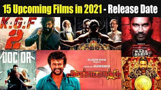 15 Upcoming Tamil Films in 2021 || Most Expected Tamil movies Release Dates in 2021