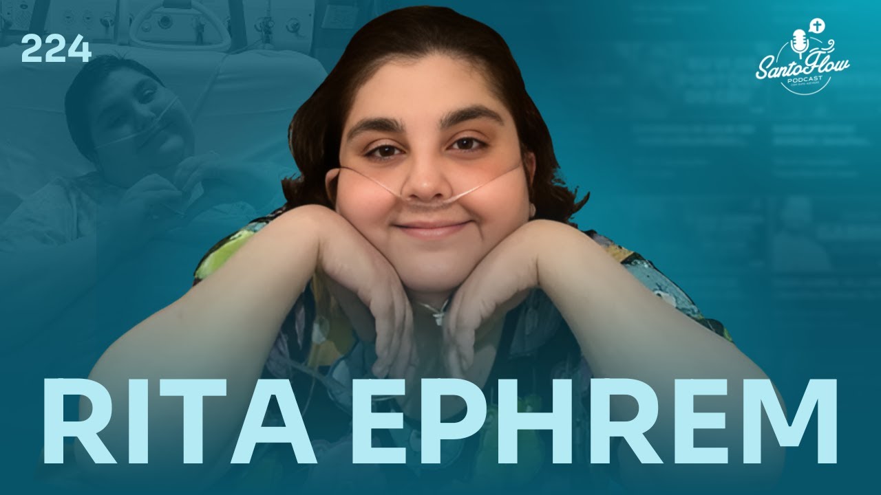 RITA EPHREM | SantoFlow Podcast #224