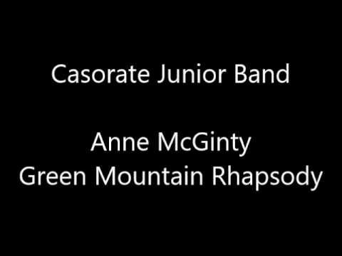 Anne McGinty - Green Mountain Rhapsody (Casorate Junior Band)