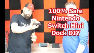 100% Safe Nintendo Switch Mini Dock DIY & Review