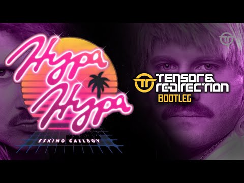 Electric Callboy - Hypa Hypa (Tensor & Re-Direction Bootleg)